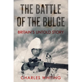 The Battle of the Bulge: Britain's Untold Story - Paperback