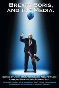 Brexit, Boris and the Media - Paperback