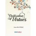 Civilisation of Virtues: Vol 1&2 - Faith and Worship Islamic Character and Disposition of the Heart - Paperback