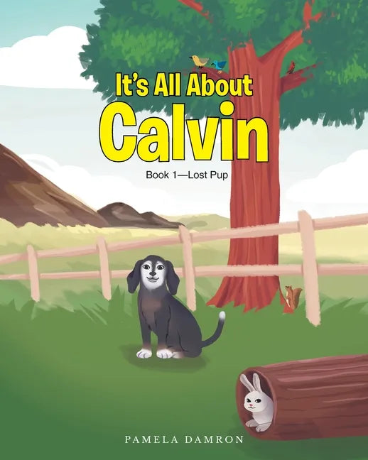 It's All About Calvin: Book 1-Lost Pup - Paperback