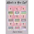 What's In Your Cup? - Paperback