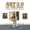 Art 2.0 of the Deal: Donald J. Trump Hits the Wall - Paperback