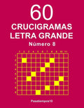 60 Crucigramas Letra Grande Número 8 - Paperback