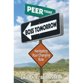 Peer Today, Boss Tomorrow - Paperback
