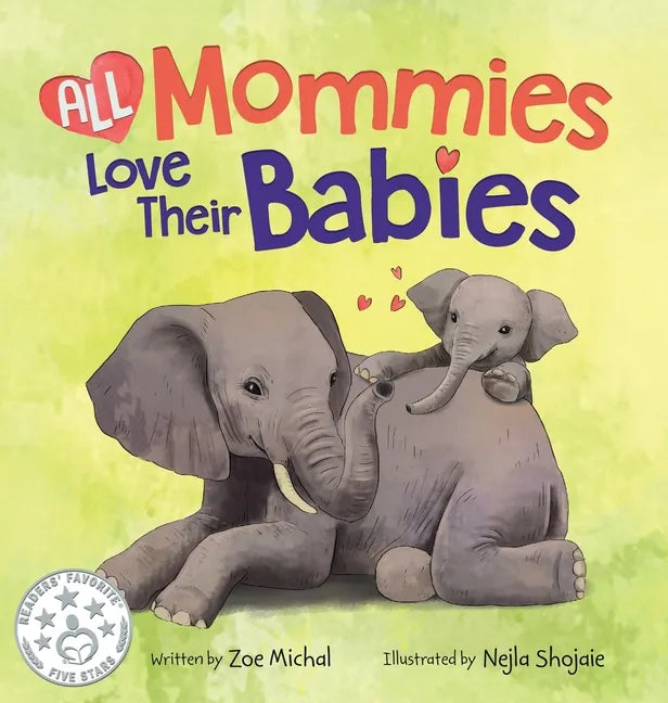 All Mommies Love Their Babies - Hardcover