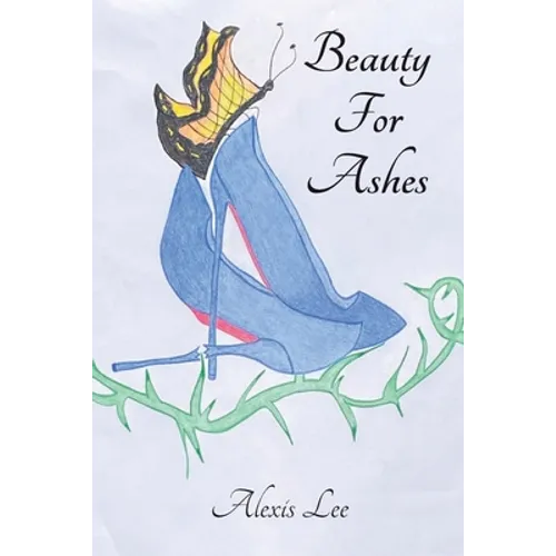 Beauty for Ashes: Memoir of a Traumatic Brain Injury Survivor - Paperback