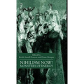 Nihilism Now!: Monsters of Energy - Hardcover