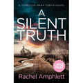 A Silent Truth: A Detective Mark Turpin murder mystery - Paperback