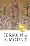 Sermon on the Mount: A Beginner's Guide to the Kingdom of Heaven - Paperback