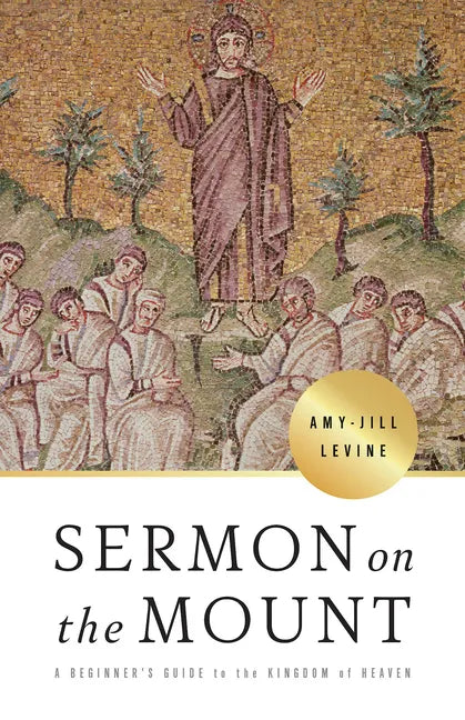 Sermon on the Mount: A Beginner's Guide to the Kingdom of Heaven - Paperback