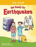 Sofie and Daniel Get Ready for Earthquakes: the earthquake preparation book for families and kids - Paperback