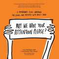 May We Have Your Attention Please?: A Springboard Clinic Workbook for Living--and Thriving--with Adult ADHD - Paperback