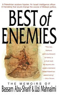 The Best of Enemies: Memoirs of Bassam Abu-Sharif and Uzi Mahnaimi - Hardcover