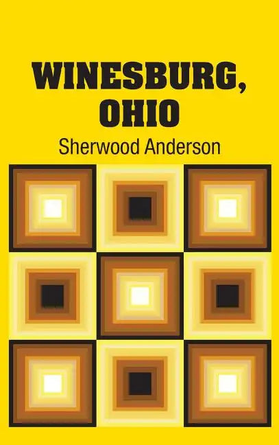 Winesburg, Ohio - Hardcover