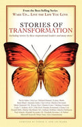 Wake Up . . . Live the Life You Love: Stories of Transformation - Paperback