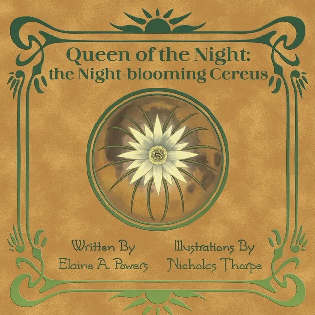 Queen of the Night: The Night-blooming Cereus - Paperback