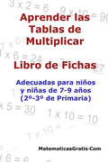 Aprender las Tablas de Multiplicar: Para niños y niñas de 7-9 años (2°-3° de Primaria) - Paperback
