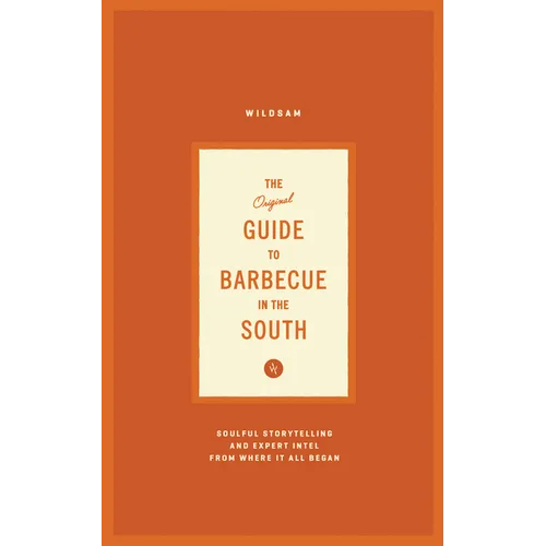 Wildsam Field Guides: Southern Barbecue - Paperback