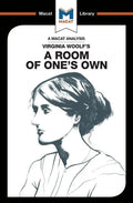 An Analysis of Virginia Woolf's a Room of One's Own - Paperback