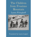 The Children from Frostmo Mountain: Translated by Laura Lugnet - Paperback
