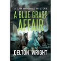 A Blue Grass Affair: A Cam Marshall Mystery - Paperback