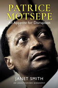 Patrice Motsepe: An Appetite for Disruption - Paperback