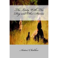 The Lady With The Dog and Other Stories - Paperback
