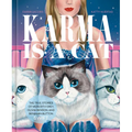 Karma Is a Cat: The True Stories of Meredith Grey, Olivia Benson, and Benjamin Button Swift - Hardcover