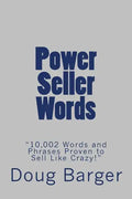 Power Seller Words: "10,002 Words and Phrases Proven to Sell Like Crazy!" - Paperback