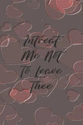 Intreat Me Not To Leave Thee: Dot Grid Paper - Paperback
