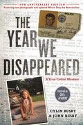 The Year We Disappeared: A Father-Daughter Memoir - Paperback
