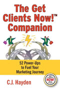 The Get Clients Now! Companion: 52 Power-Ups to Fuel Your Marketing Journey - Paperback