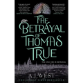 The Betrayal of Thomas True - Hardcover