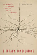 Literary Conclusions: The Poetics of Ending in Lessing, Goethe, and Kleist - Paperback