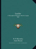 Lucifer: A Theosophical Magazine, March to August 1895 - Paperback