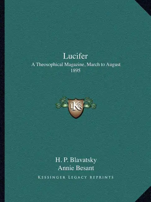 Lucifer: A Theosophical Magazine, March to August 1895 - Paperback