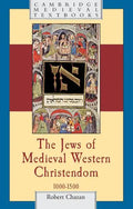 The Jews of Medieval Western Christendom - Paperback
