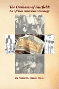 The Durhams of Fairfield: An African American Genealogy - Paperback