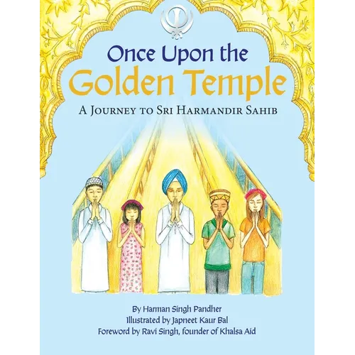 Once Upon the Golden Temple: A Journey to Sri Harmandir Sahib - Paperback
