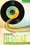 International Reggae: Current and Future Trends in Jamaican Popular Music - Paperback