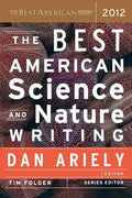 The Best American Science and Nature Writing 2012 - Paperback