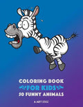 Coloring Book for Kids: 50 Funny Animals: Easy Colouring Pages for Boys and Girls, Beginner Friendly for Ages 1, 2-4, 4-8, 8-12 Year Old, Toddlers, Ki - Paperback