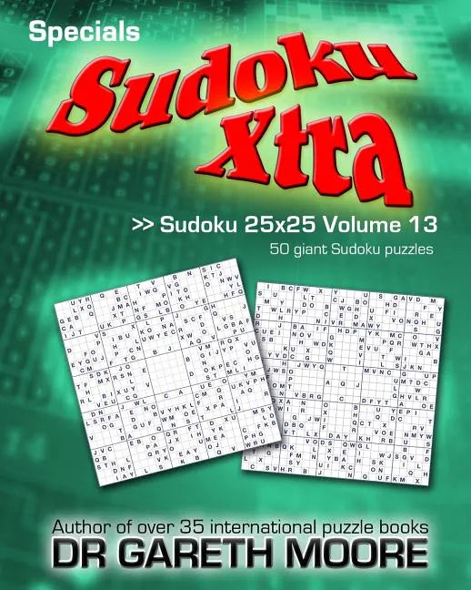 Sudoku 25x25 Volume 13: Sudoku Xtra Specials - Paperback