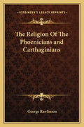 The Religion of the Phoenicians and Carthaginians - Paperback
