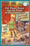 The Firma Twins and the Flute of Enchantment - Paperback