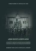 1888 Reexaminado: (Justicia por la Fe, Salvación, Juicio Investigador, Perfección de Carácter todo esto y más explicado a la luz de la r - Paperback