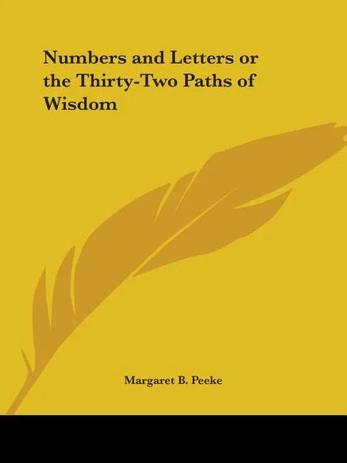 Numbers and Letters or the Thirty-Two Paths of Wisdom - Paperback