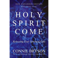 Holy Spirit Come: Releasing Your Spiritual Gifts - Paperback