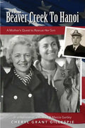 From Beaver Creek to Hanoi - Paperback