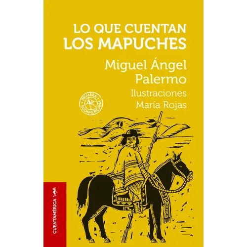 Lo Que Cuentan Los Mapuches / What the Mapuches Tell - Paperback